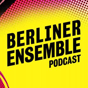 Berliner Ensemble Podcast