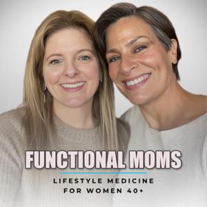 Functional Moms Podcast