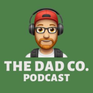 THE DAD CO. podcast