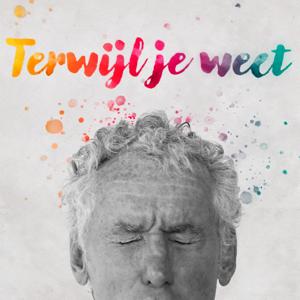 Terwijl je weet by Joeri Bakker & Max Boogaard / Sociale Benadering Dementie