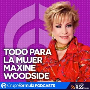 Todo para la Mujer con Maxine Woodside by Maxine Woodside