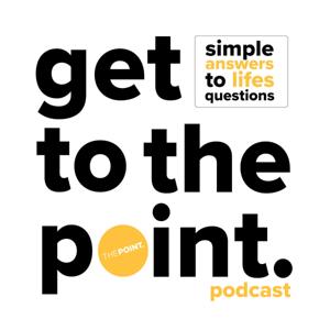 Get to the Point by gettothepointpodcast