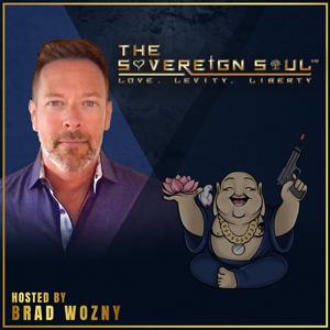 THE SOVEREIGN SOUL Show: Cutting Edge Topics, Guests & Awakened Truth Bombs with lotsa Love, Levity ’n Liberty.