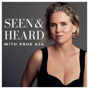 Seen and Heard with Prue Aja