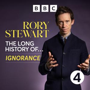 Rory Stewart: The Long History of... by BBC Radio 4