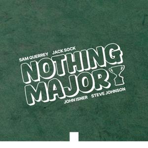 Nothing Major by Sift Creative