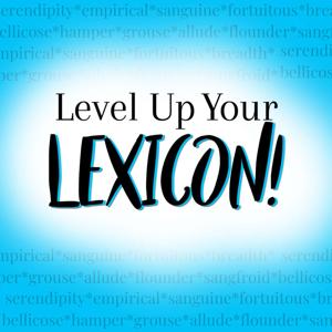 Level Up Your Lexicon with Stalina Goodwin