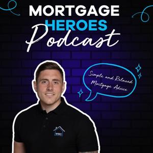 The Mortgage Heroes Podcast