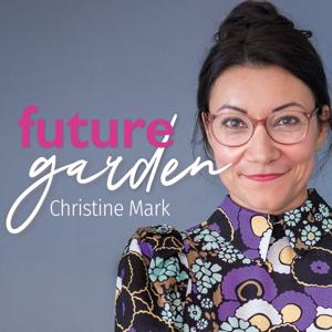 Futuregarden - Christine Mark by Christine Mark