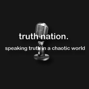 Truth Nation Podcast by Truth Nation Podcast