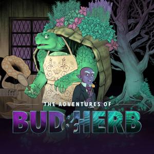 The Adventures of Bud & Herb by The Pocket Dimension