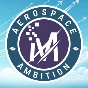 Aerospace Ambition Podcast