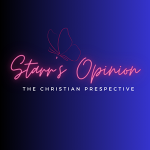 Starr's Opinion The Christian Perspective