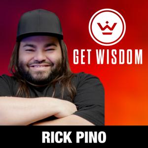 Get Wisdom with Rick Pino