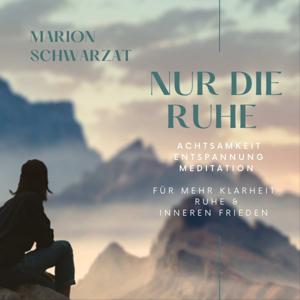 Nur die Ruhe by Marion Schwarzat