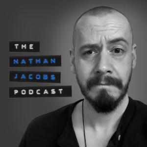 The Nathan Jacobs Podcast by Nathan Jacobs