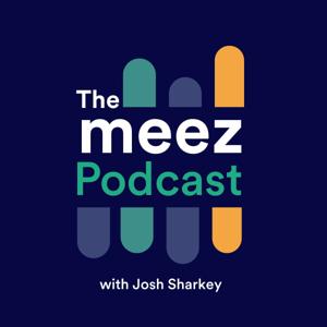 The meez Podcast