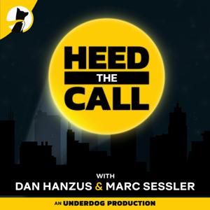 Heed the Call with Dan Hanzus & Marc Sessler by Underdog Fantasy