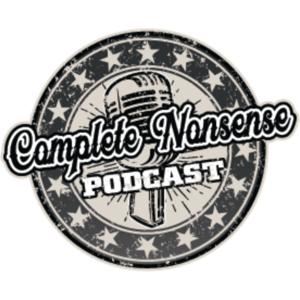 Complete Nonsense Podcast