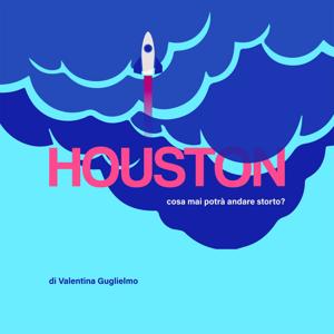 Houston by Media Inaf