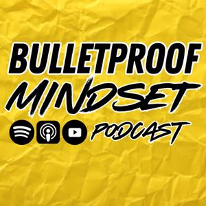 Bulletproof Mindset by Bulletproof Mindset