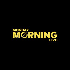 Monday Morning Live by DBL Down Media