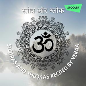 Stotras and Shlokas Recited by Veraa