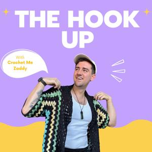 The Hook Up with Crochet Me Zaddy by Crochet me Zaddy