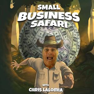 The Small Business Safari by Chris Lalomia