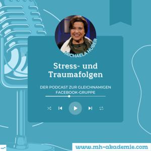 Stress- und Traumafolgen mit Michaela Huber