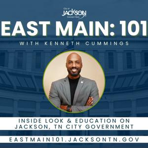 East Main: 101 - Inside Jackson, TN City Government