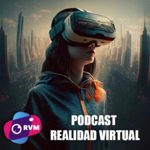 RVM -Realidad Virtual Móvil , Ar, Vr, Xr, Metaversos y mucho más por Kilian Soler