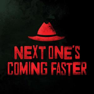 Next One's Coming Faster: A Justified Podcast