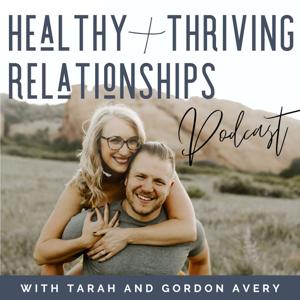 Healthy + Thriving Relationships