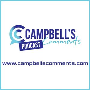 The Campbells Comments Podcast by Paul Campbell