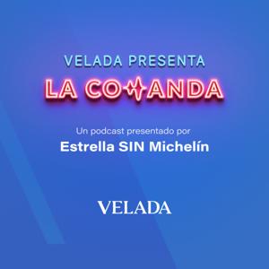 La Comanda. Un podcast de Estrella SIN Michelin