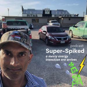 Super-Spiked Podcast by Arjun Murti