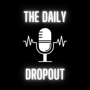 The Daily Dropout