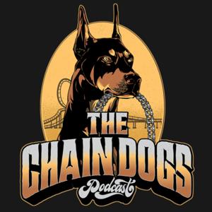 The Chain Dogs Podcast