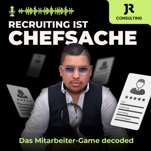 Recruiting ist Chefsache - Das Mitarbeiter-Game decoded mit Jan Randy