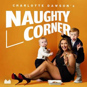 Charlotte Dawson's Naughty Corner by Audio Always