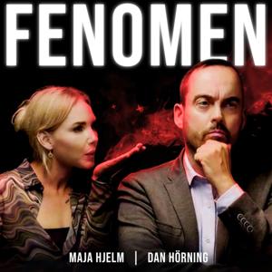 Fenomen by Dan Horning och Maja Hjelm