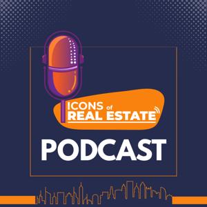 Icons of Real Estate Podcast