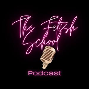 The Fetish School