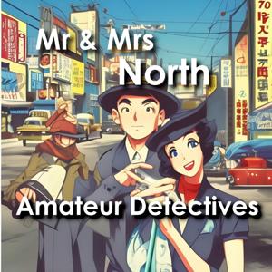 Mr and Mrs North - Amateur Detective Stories