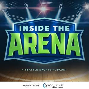 Inside the Arena: A Seattle Sports Podcast by KOMO