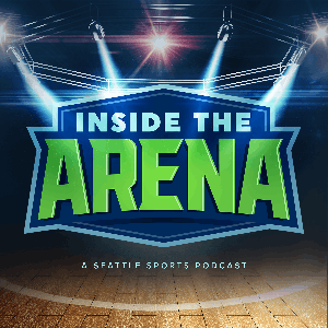 Inside the Arena: A Seattle Sports Podcast