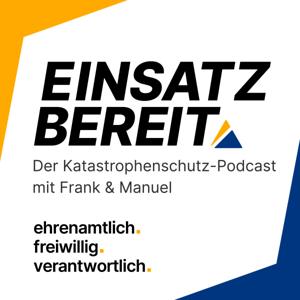 Einsatzbereit - Der Katastrophenschutz-Podcast