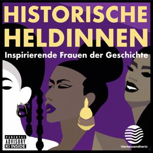 Historische Heldinnen. Inspirierende Frauen der Geschichte