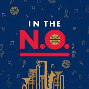 In The N.O. - A New Orleans Pelicans Pod by The best inconsistent Pelicans Podcast out there